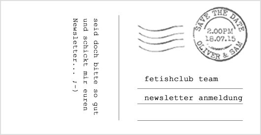 Anmelden zum Fetishclub Newsletter